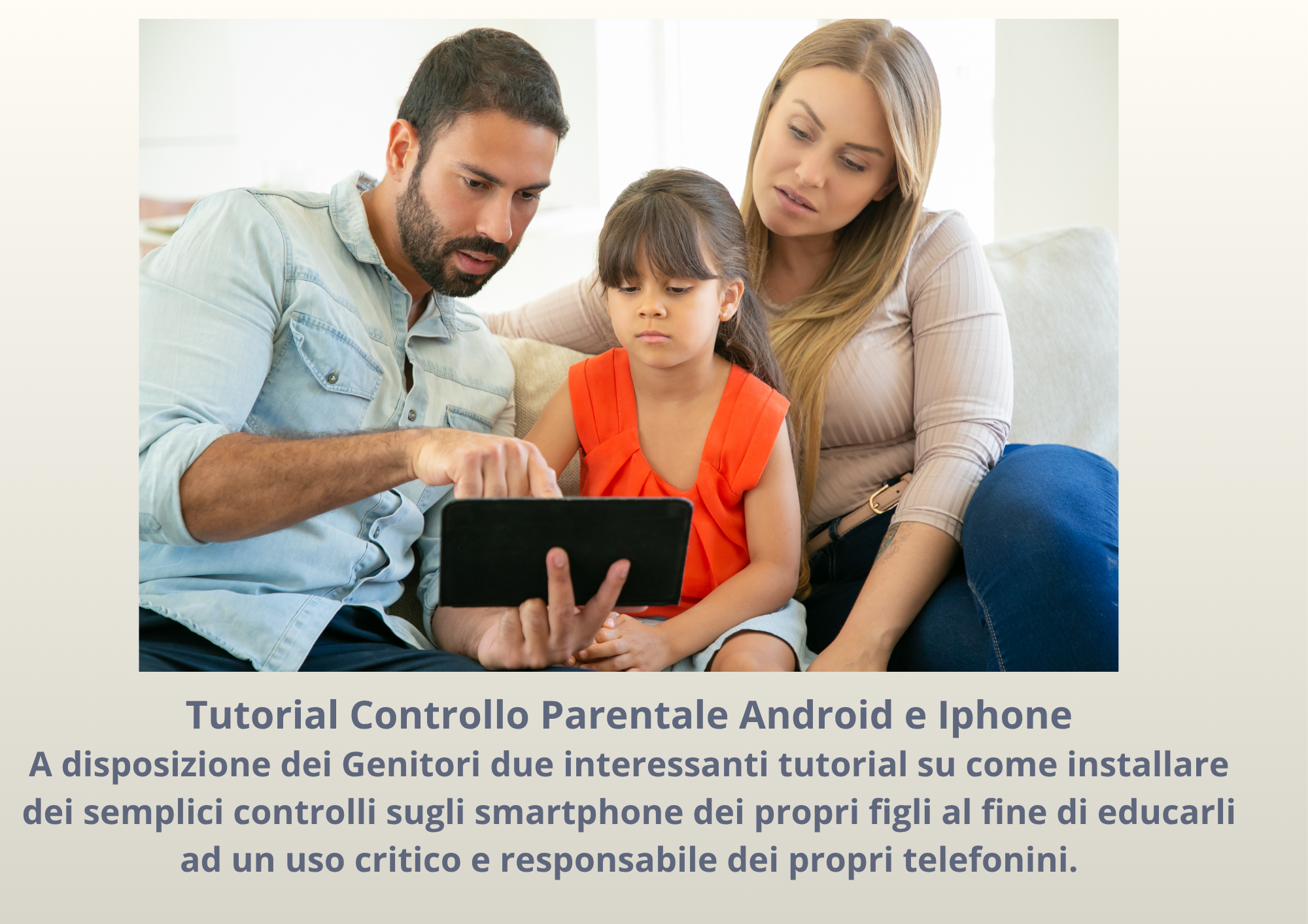 Tutorial Parental Control Android e iPhone. Questionario stile genitoriale